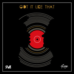 Got It Like That - Pell (Ft. G-Eazy)