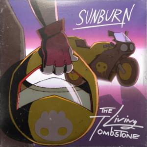 Sunburn - The Living Tombstone