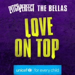 Love on Top - The Bellas (Ft. Anna Camp, Anna Kendrick, Brittany Snow, Hailee Steinfeld & Rebel Wilson)