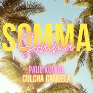 Somma - Paul Kowol & Culcha Candela