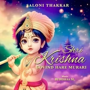 Shri Krishna Govind Hare Murari - Saloni Thakkar (Ft. Saloni Thakkar)