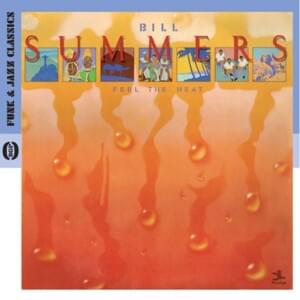 Just A Matter Of Time (Before The Beat Gets Your Mind) - Bill Summers