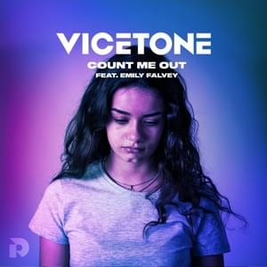 Count Me Out - Vicetone (Ft. Emily Falvey)