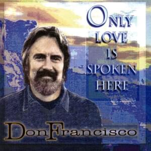 I Know Who I Am - Don Francisco