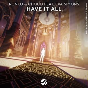 Have It All - Ronko & Choco (Ft. Eva Simons)