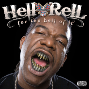 I’m the Shit - Hell Rell (Ft. Cam'ron)