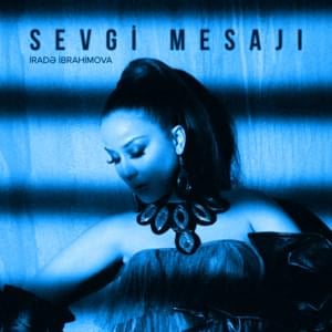 Sevgi Mesajı - İradə İbrahimova