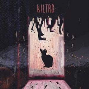 What Gives - Kiltro