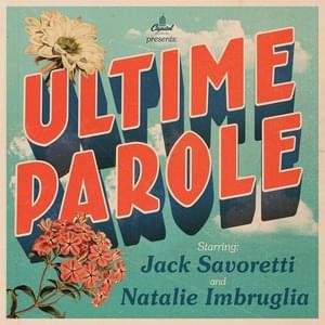 Ultime Parole - Jack Savoretti & Natalie Imbruglia