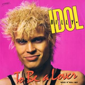 To Be a Lover - Billy Idol