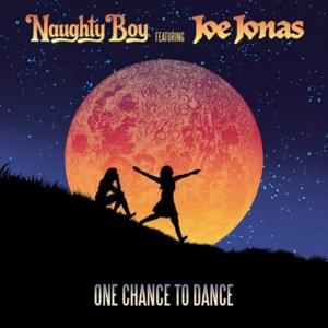 One Chance to Dance (David Zowie Remix) - Naughty Boy (Ft. Joe Jonas)