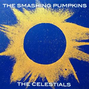 The Celestials - The Smashing Pumpkins