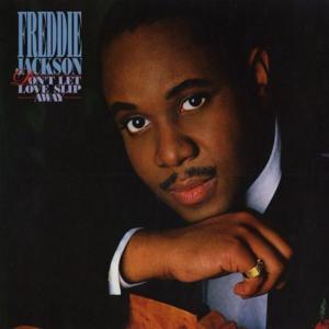 Nice ‘N’ Slow - Freddie Jackson