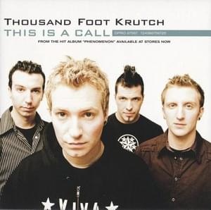 This Is A Call - Thousand Foot Krutch