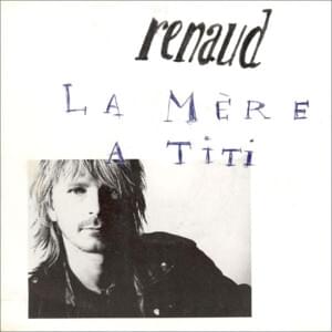 La mère à Titi - Renaud