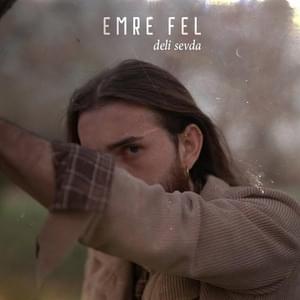 Deli Sevda - Emre Fel