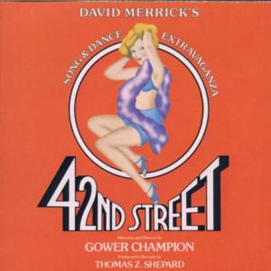 42nd Street - Original Broadway Cast of 42nd Street (Ft. Lee Roy Reams & Wanda Richert)