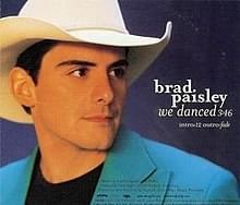 We Danced - Brad Paisley