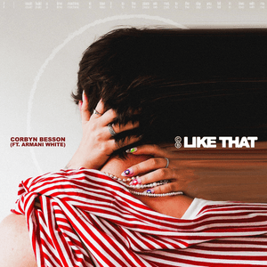 Like That - Corbyn Besson (Ft. Armani White)