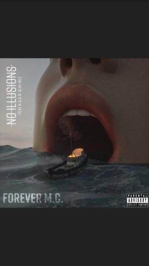 No Illusions - Forever M.C. (Ft. Hi-Rez & K.A.A.N.)