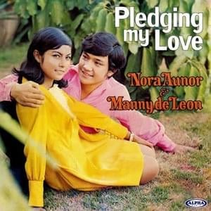 Pledging My Love - Nora Aunor & Manny De Leon