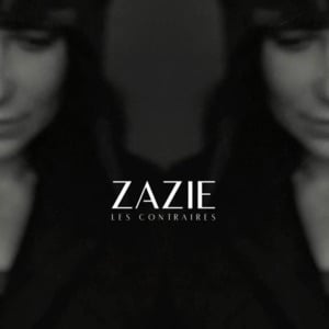 Les contraires - Zazie