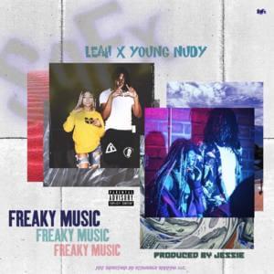 Freaky Music - L E A H & Young Nudy