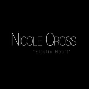 Elastic Heart - Nicole Cross