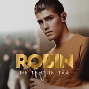 Me Tehtiin Tää - Robin Packalen