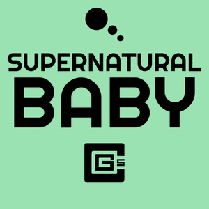 Supernatural Baby - CG5