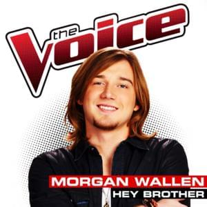 Hey Brother (The Voice Performance) - Morgan Wallen