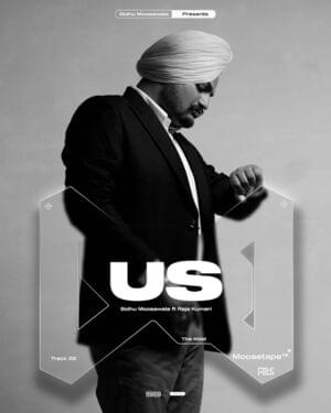 US - Sidhu Moose Wala (Ft. Raja Kumari)