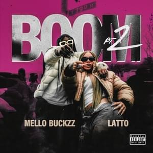 Boom Pt. 2 - Mello Buckzz (Ft. Latto)