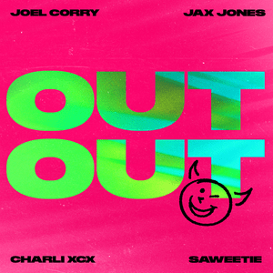 OUT OUT - Joel Corry & Jax Jones (Ft. Charli xcx & Saweetie)