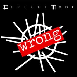 Wrong - Depeche Mode