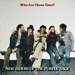 It Never Hurts To Be Nice To Somebody - New Riders of the Purple Sage