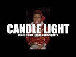 CandleLight - NLE Choppa