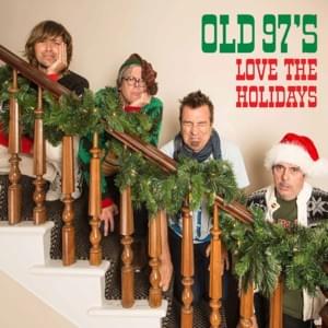 Christmas is Coming - Old 97's