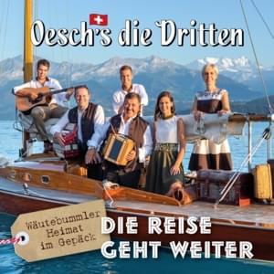 Wäutebummler Rock’n Roll uf Oesch - Oesch's die Dritten