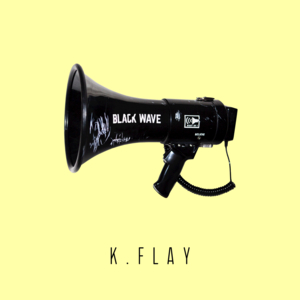 Black Wave - K.Flay