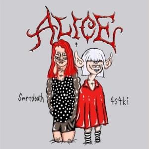 ALICE - 4s4ki (Ft. ​​Smrtdeath)