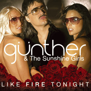 Like Fire Tonight - Günther