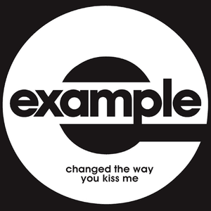 Changed The Way You Kiss Me - Example