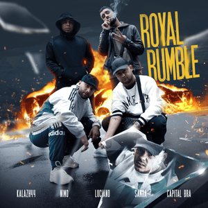 Royal Rumble - Kalazh44, Capital Bra & Samra (Ft. Luciano & Nimo)