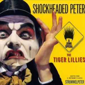 Fidgety Phil - The Tiger Lillies