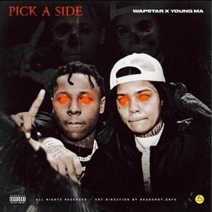 Pick A Side - WAP5TAR (Ft. Young M.A)