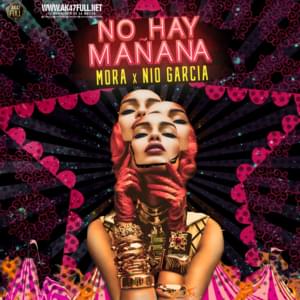 No Hay Mañana - Mora (Ft. Nio García)