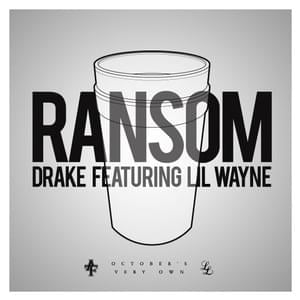 Ransom - Drake (Ft. Lil Wayne)