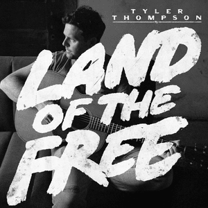 Land of the Free - Tyler Thompson