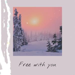 Free With You - Rnla & yaeow